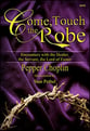 Come Touch the Robe SATB Choral Score cover